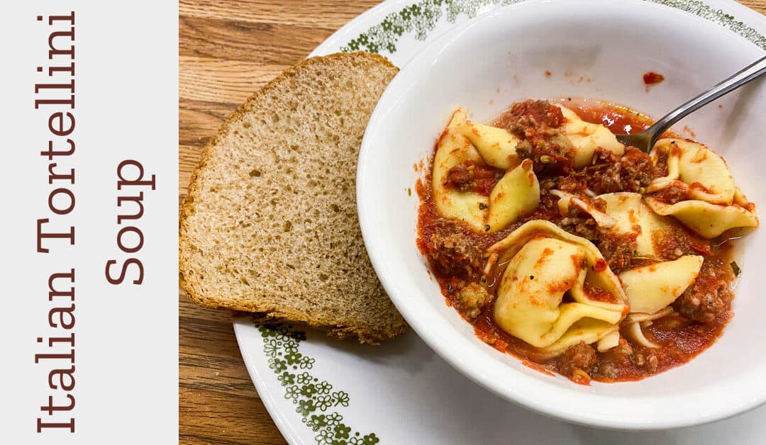 Italian Tortellini Soup with Pork Sausage